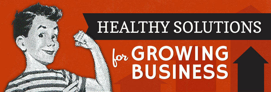 Healthy Solutions for Growing Business